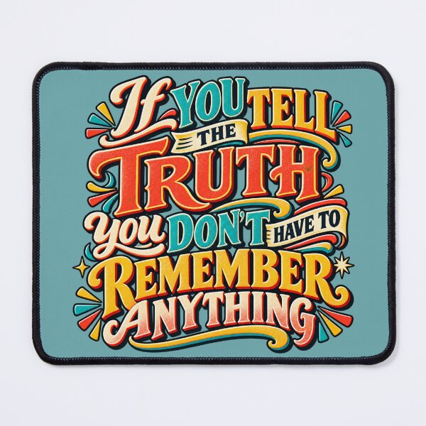 Item preview, A Truthful Mind Remembers Nothing designed and sold by Quote Gallery.