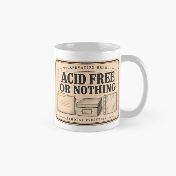 Item preview, Acid Free Or Nothing preservation archivist emblem designed and sold by BoosterShop.