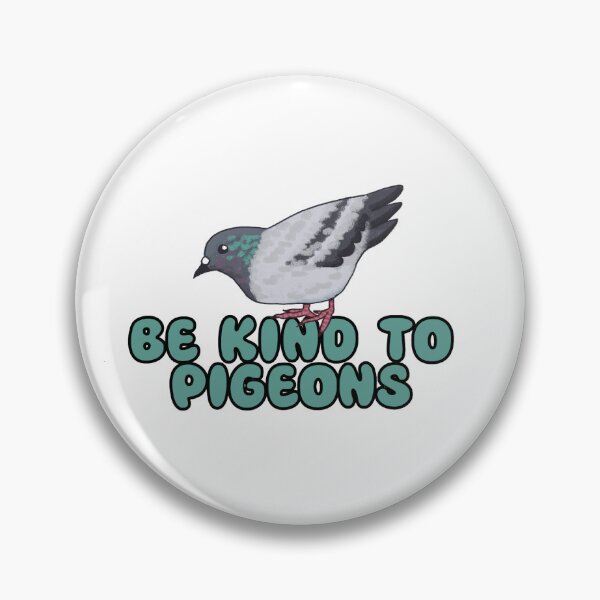 Item preview, Be Kind to Pigeons designed and sold by duckfishdesign.