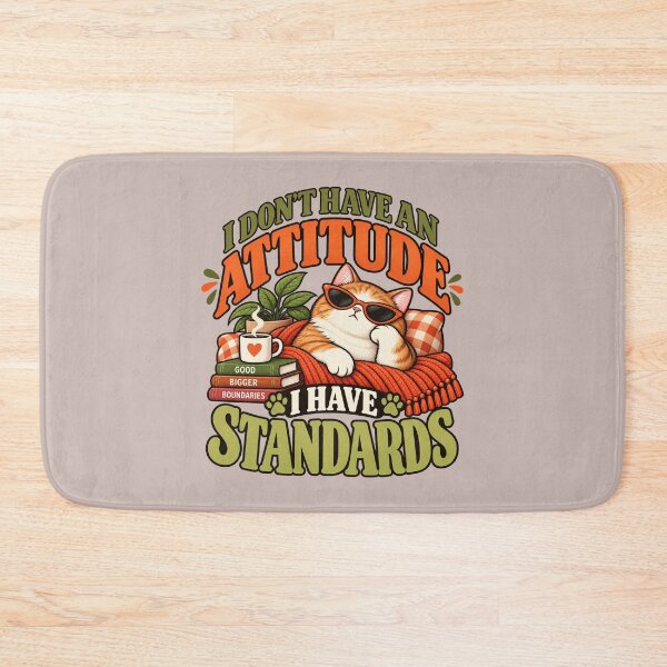 Item preview, I don't have an attitude. I have standard. designed and sold by tnwbank.