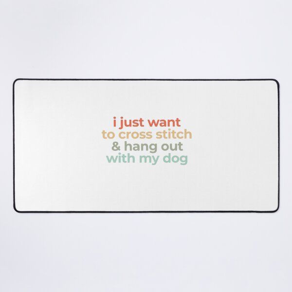 Item preview, I Just Want To Cross Stitch And Hang Out With My Dog Funny Crafter Gift designed and sold by HieuarsaWorks.