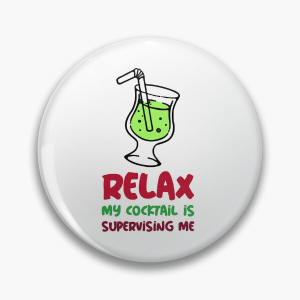 Item preview, RELAX - My cocktail is supervising me  designed and sold by CreationsbYKz.