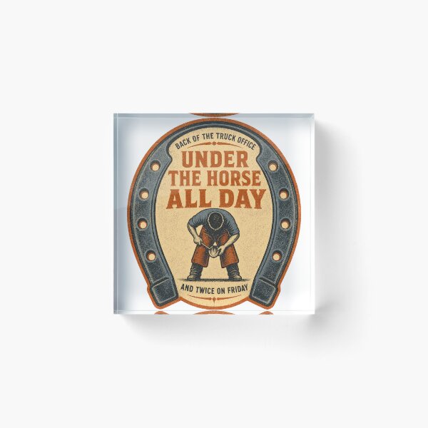 Item preview, Under The Horse All Day Farrier Everyday Badges designed and sold by BoosterShop.