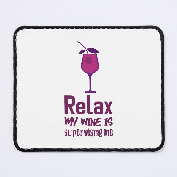 Item preview, RELAX - My wine is supervising me designed and sold by CreationsbYKz.