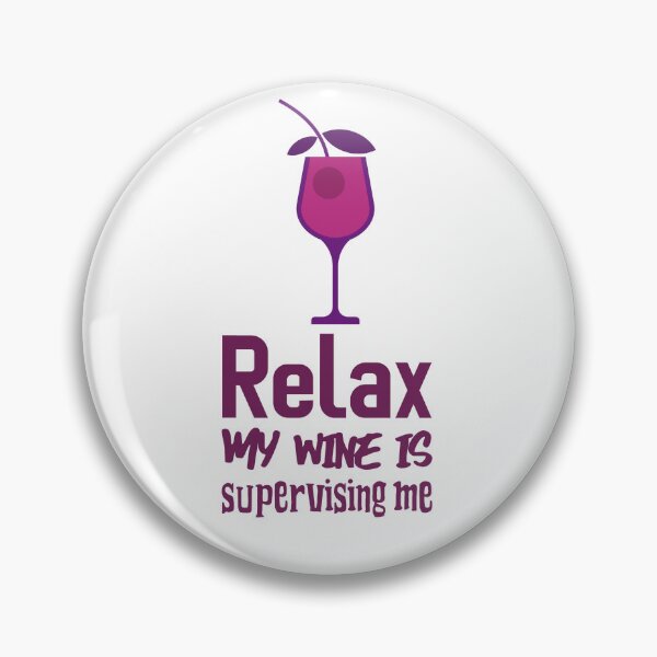 Item preview, RELAX - My wine is supervising me  designed and sold by CreationsbYKz.