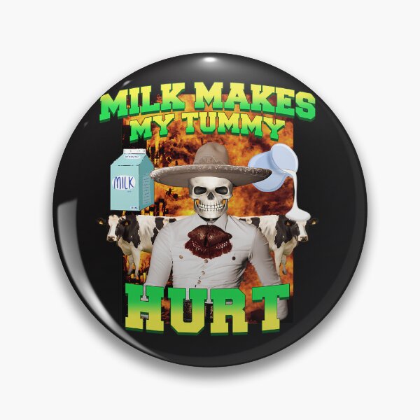 Item preview, Milk Makes My Tummy Hurt Lactose Intolerance Meme designed and sold by clothesNlife.