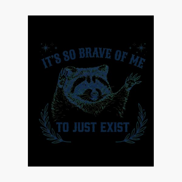 Item preview, Brave Raccoon Exist Humor Anxiety designed and sold by ANDREDANIELLA.