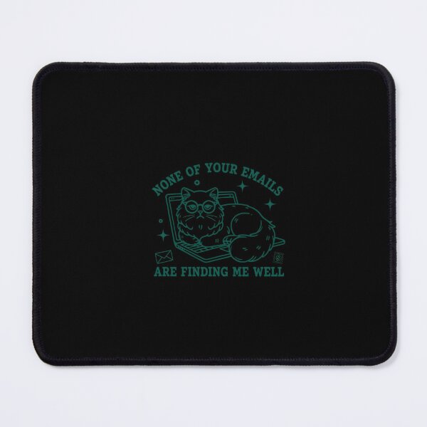 Item preview, None of Your Emails Are Finding Me Well Cat designed and sold by ANDREDANIELLA.