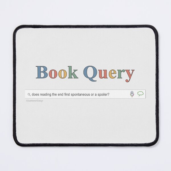 Item preview, Book Query Spoilers - Funny Reading Search Bar designed and sold by JustAsmahDesign.