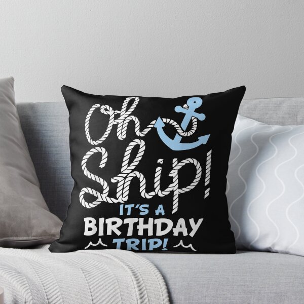 Item preview, Oh Ship Its a Birthday Trip Oh Ship Matching Birthday Cruise  designed and sold by LeahAbram.