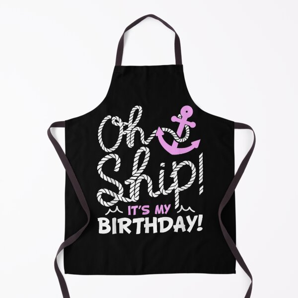 Item preview, Oh Ship It's My Birthday - Oh Ship Cute Cruise Birthday designed and sold by LeahAbram.