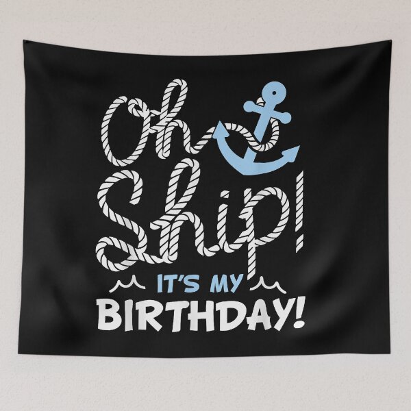 Item preview, Oh Ship It's My Birthday - Oh Ship Funny Cruise Birthday designed and sold by LeahAbram.