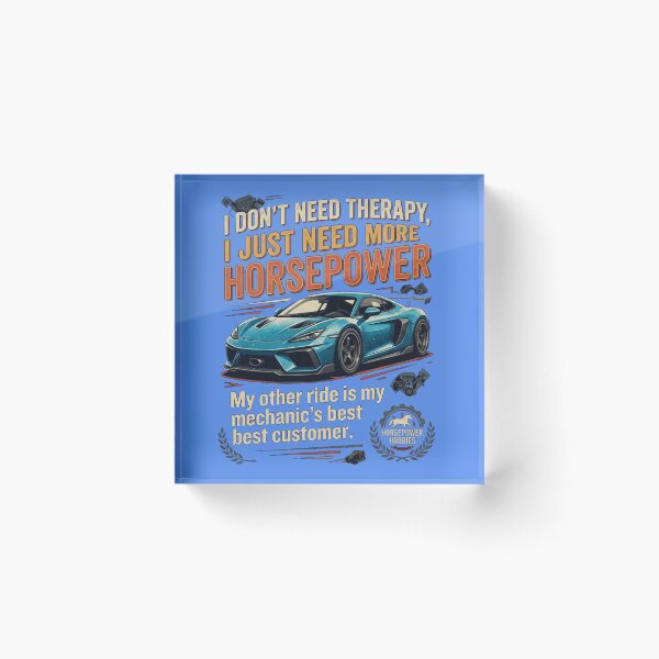 Item preview, I Don't Need Therapy I Just Need More Horsepower – Funny Sports Car Lover Art designed and sold by Evelashop.