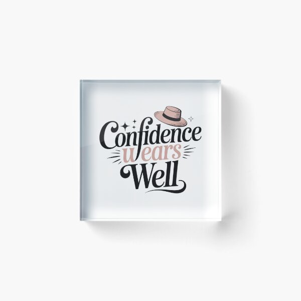 Item preview, Confidence Wears Well. Stylish Confidence Quote designed and sold by Aarvya Fashion Club ( A.F.C ).
