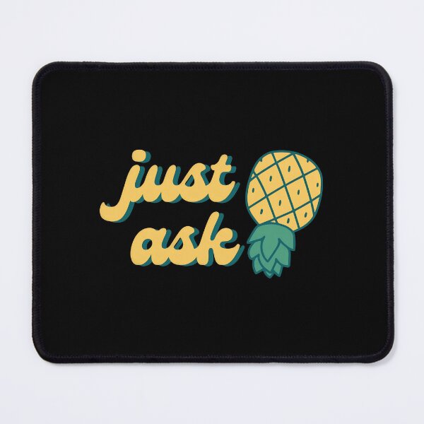 Item preview, Just Ask Pineapple Retro Phrase Apparel Item designed and sold by TYLERSHERRA.