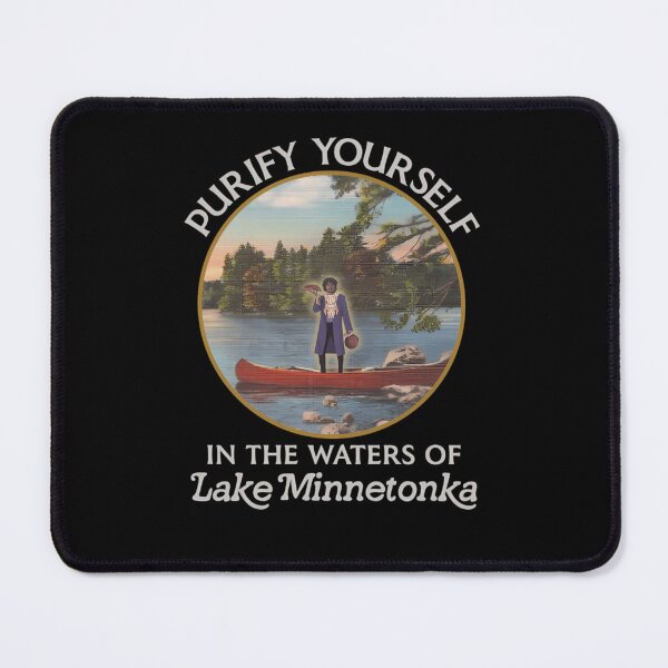 Item preview, Purify Yourself In The Waters Of Lake Minnetonka designed and sold by Parsons0981.