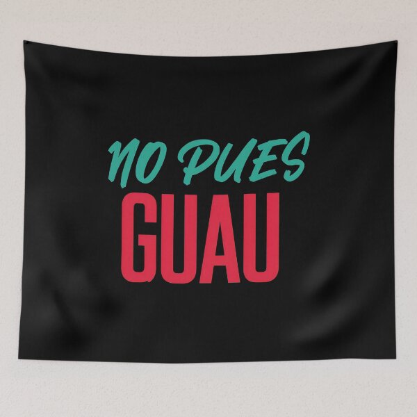 Item preview, NO PUES GUAÜ Turquoise Script Red Bold Typography designed and sold by TYLERSHERRA.