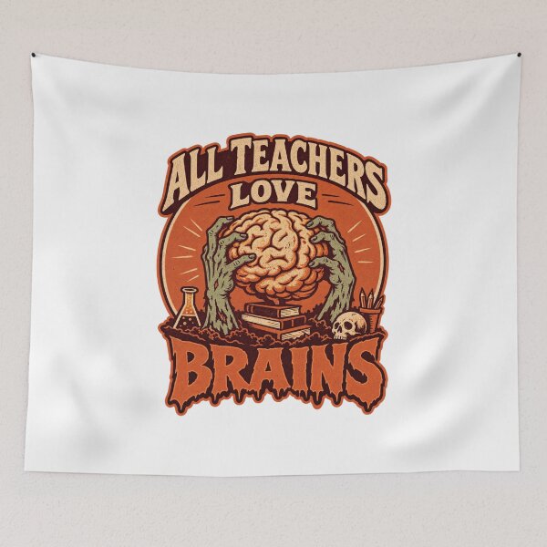 Item preview, All Teachers Love Brains designed and sold by LuveraxArt.