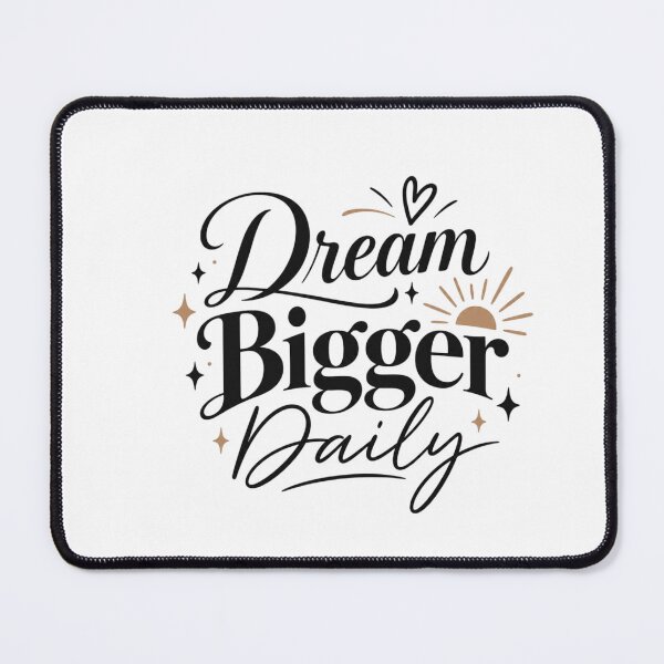 Item preview, Dream Bigger Daily – Inspirational Motivation Quote Design designed and sold by Sanika arts .