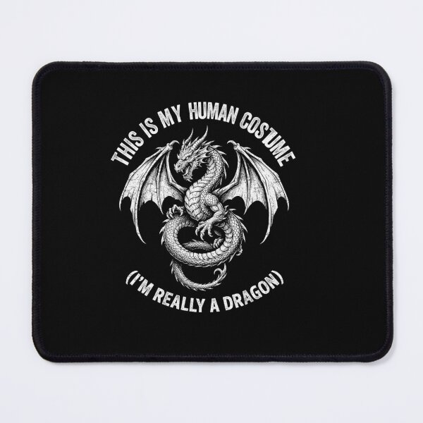 Item preview, This Is My Human Costume Im Really A Dragon Funny Fantasy Design designed and sold by Ostericaimusa.