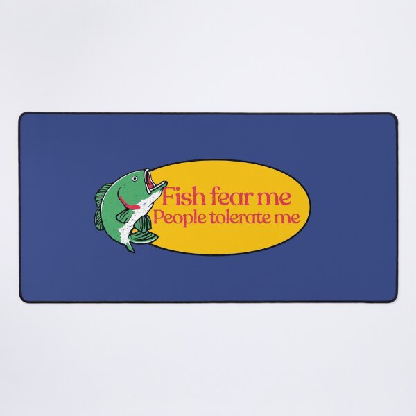 Item preview, Fish Fear Me People Tolerate Me designed and sold by Tobe Fonseca®.