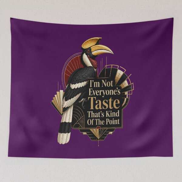 Item preview, Rhinoceros Hornbill - I'm Not Everyone's Taste That's Kind Of The Point designed and sold by Max Store.