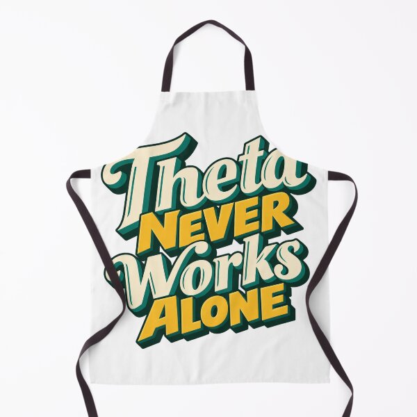 Item preview, Theta Never Works Alone Options Trader Saying designed and sold by Bikivuno.