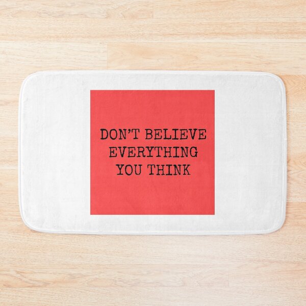 Item preview, Dont Believe Everything You Think Sticker designed and sold by hal-omaggard.