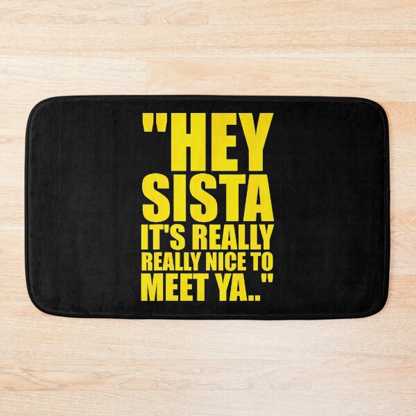 Item preview, Hey Sista It'S Really Really Nice To Meet Ya Retro Quote designed and sold by smiadraspi.