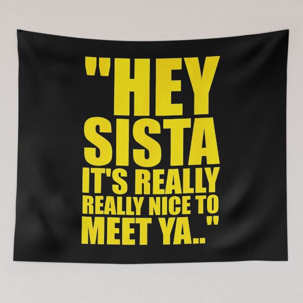 Item preview, Hey Sista It'S Really Really Nice To Meet Ya Retro Quote designed and sold by smiadraspi.