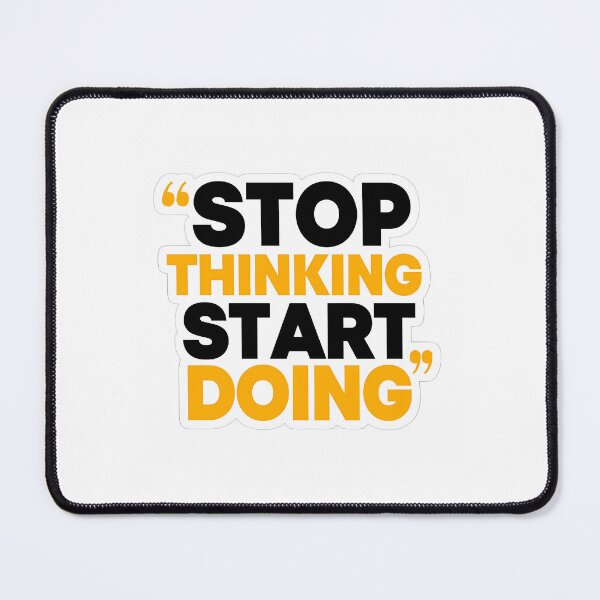 Item preview, Sticker With Text Stop Thinking Start Doing designed and sold by hal-omaggard.