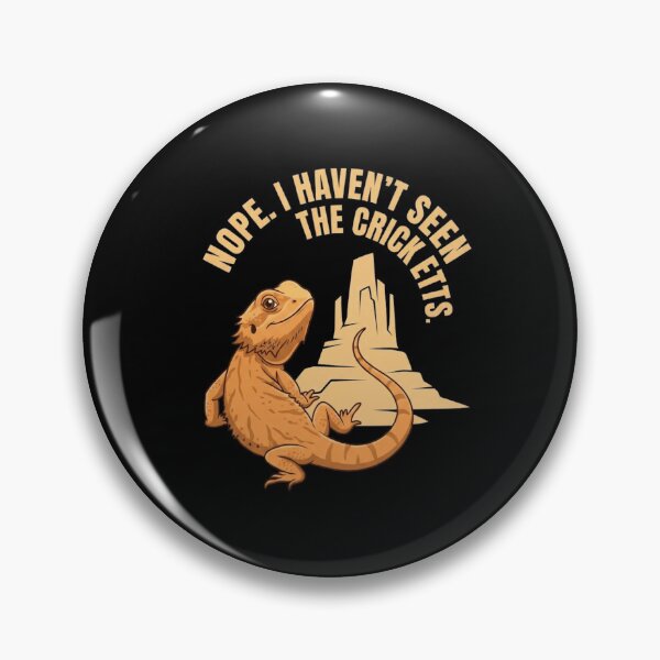 Item preview, Nope I Havent Seen The Crickets Funny Bearded Dragon Lizard Design designed and sold by Ostericaimusa.