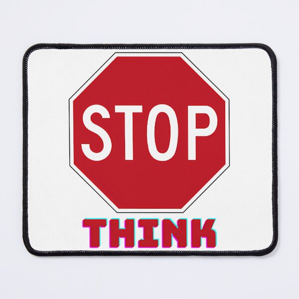 Item preview, Stop Think designed and sold by hal-omaggard.