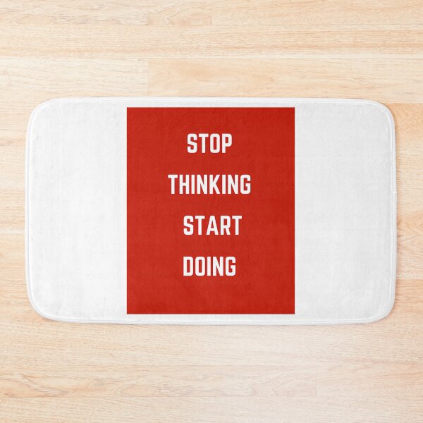 Item preview, Stop Thinking And Start Doing designed and sold by hal-omaggard.