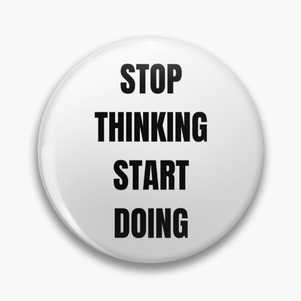 Item preview, Stop Thinking Star Doing designed and sold by hal-omaggard.