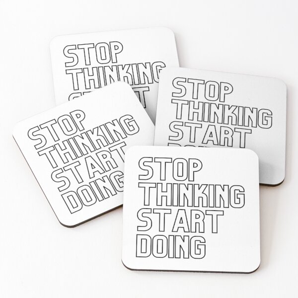 Item preview, Stop Thinking Start Doing - Black designed and sold by hal-omaggard.