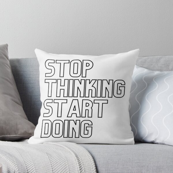 Item preview, Stop Thinking Start Doing - Black designed and sold by hal-omaggard.