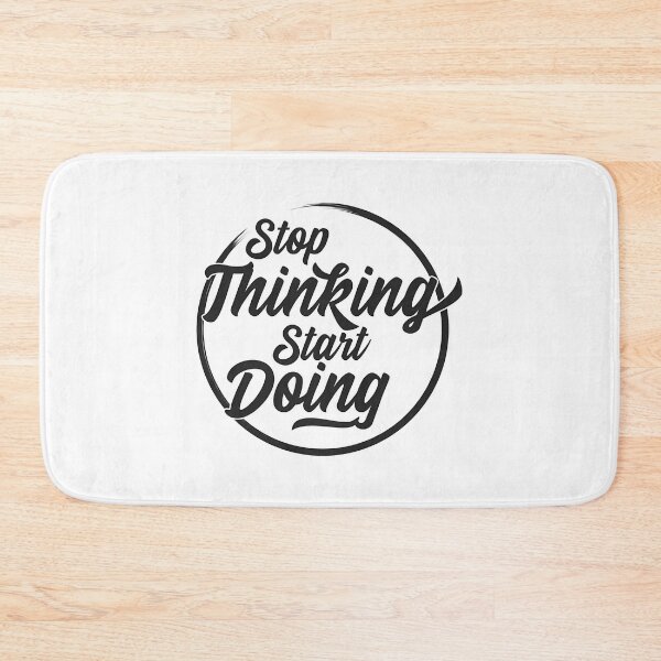 Item preview, Stop Thinking Start Doing - Motivational designed and sold by hal-omaggard.