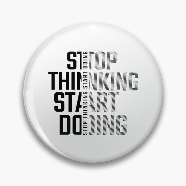 Item preview, Stop Thinking Start Doing designed and sold by hal-omaggard.