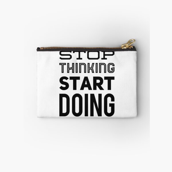 Item preview, Stop Thinking Start Doing designed and sold by hal-omaggard.