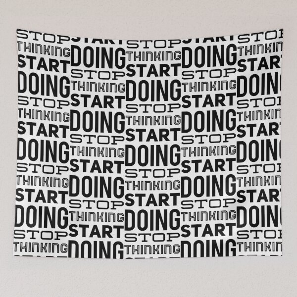 Item preview, Stop Thinking Start Doing designed and sold by hal-omaggard.