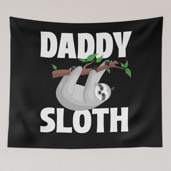 Item preview, Daddy Sloth - Father's Day Wildlife Animal Lover Zookeeper Comfort  designed and sold by MarjorieJara.