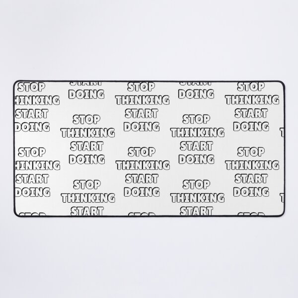 Item preview, Stop Thinking Start Doing designed and sold by hal-omaggard.