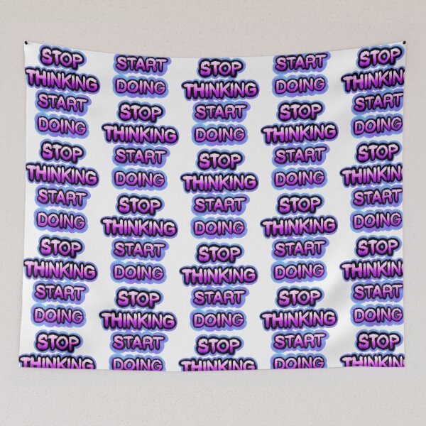Item preview, Stop Thinking Start Doing designed and sold by hal-omaggard.