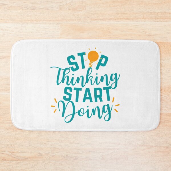 Item preview, Stop Thinking Start Doing  designed and sold by hal-omaggard.