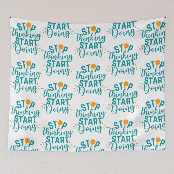 Item preview, Stop Thinking Start Doing  designed and sold by hal-omaggard.