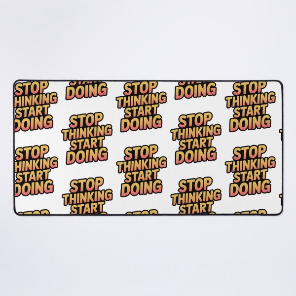 Item preview, Stop Thinking Start Doing designed and sold by hal-omaggard.