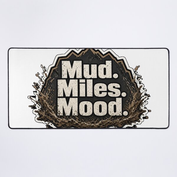 Item preview, Mud. Miles. Mood.  designed and sold by Freckled-Monkey.