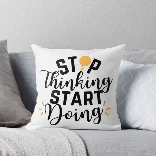 Item preview, Stop Thinking Start Doing designed and sold by hal-omaggard.