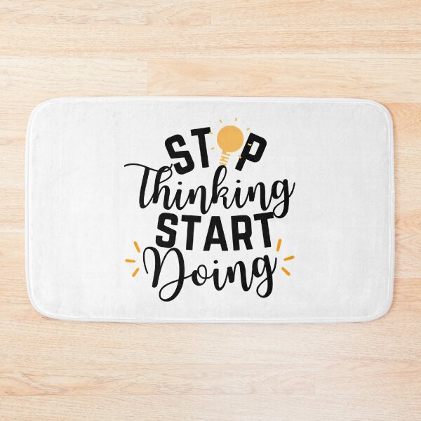 Item preview, Stop Thinking Start Doing designed and sold by hal-omaggard.
